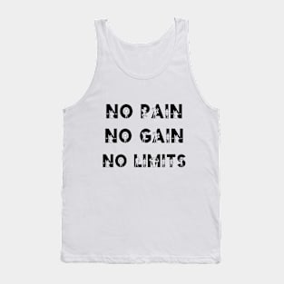 No Pain, No Gain, No Limits Tank Top